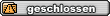 Thema ist geschlossen Thema ist geschlossen